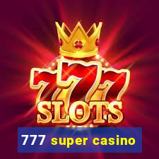 777 super casino