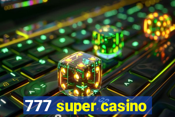 777 super casino