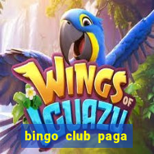 bingo club paga mesmo reclame aqui