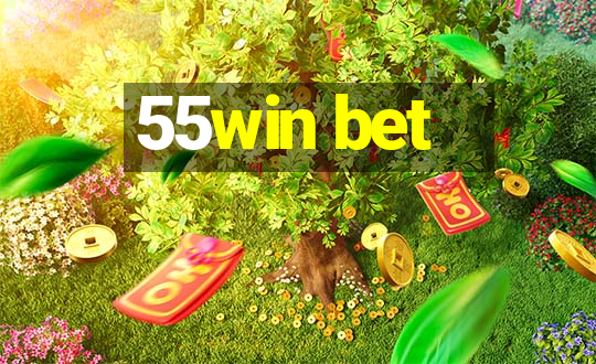 55win bet