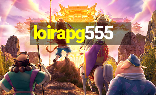 loirapg555