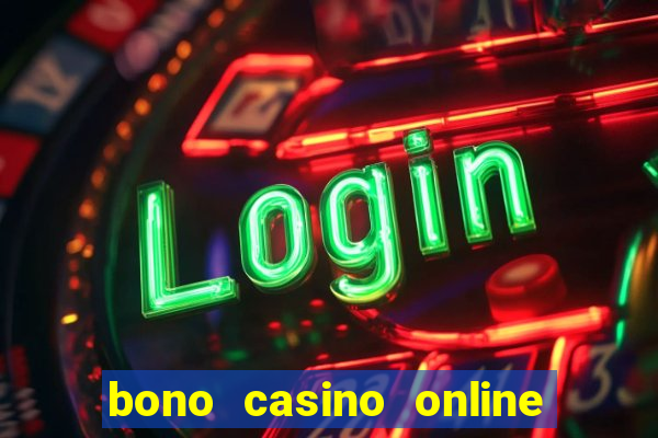 bono casino online sin deposito