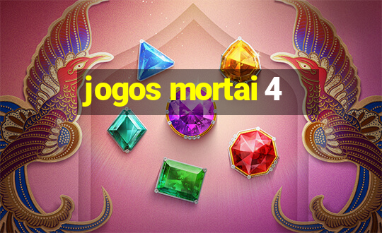 jogos mortai 4