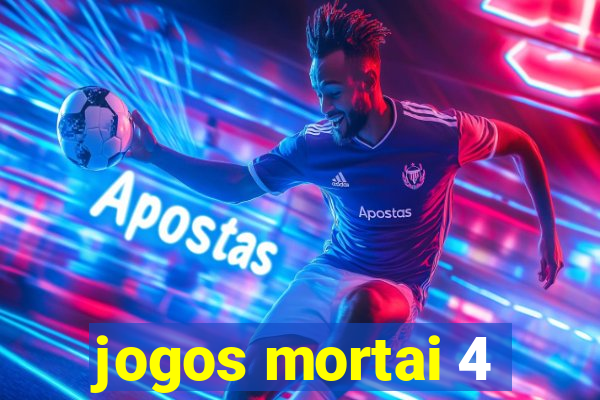 jogos mortai 4