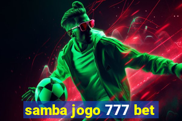 samba jogo 777 bet