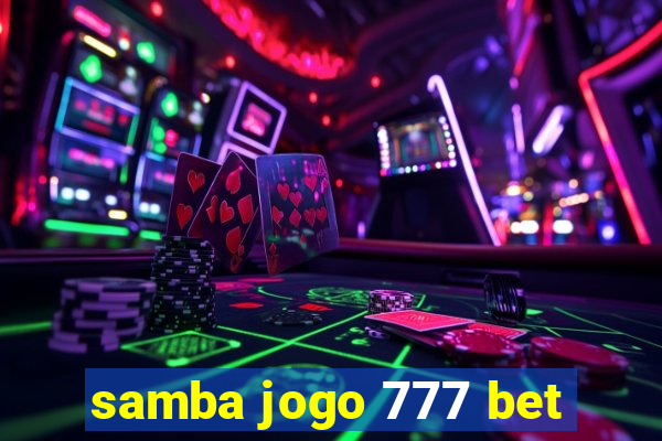 samba jogo 777 bet