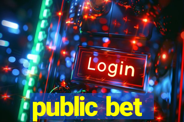 public bet