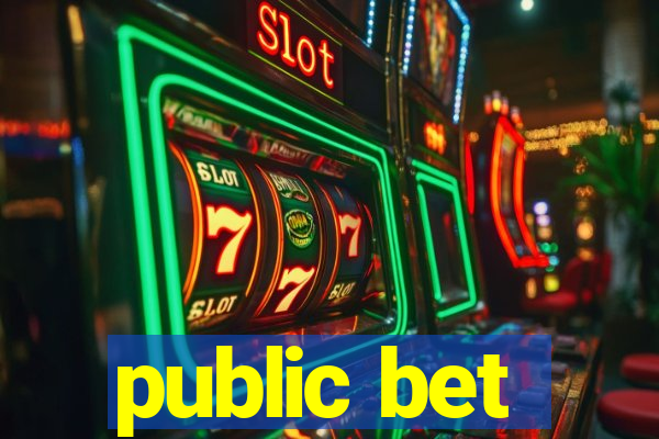 public bet