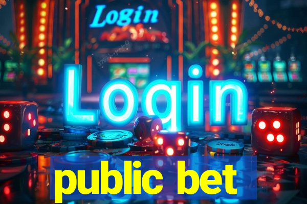 public bet