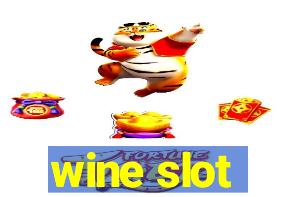 wine slot