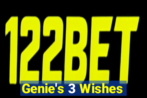 Genie's 3 Wishes