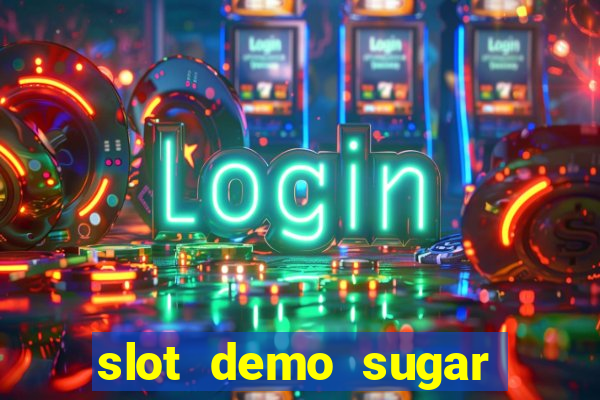 slot demo sugar rush 1000