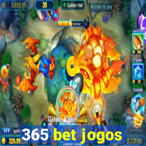 365 bet jogos