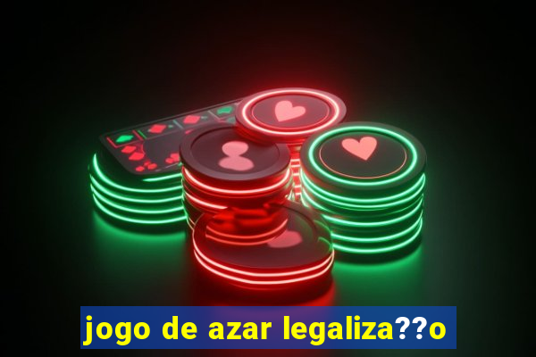 jogo de azar legaliza??o