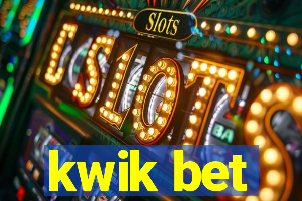 kwik bet