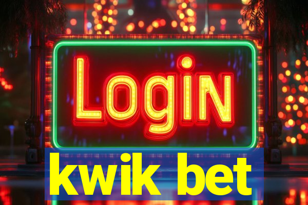 kwik bet