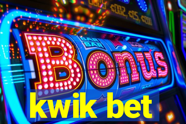 kwik bet