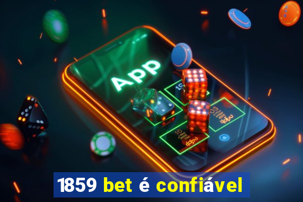 1859 bet é confiável