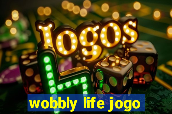 wobbly life jogo