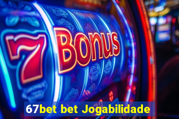 67bet bet Jogabilidade