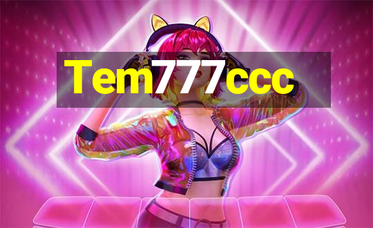 Tem777ccc