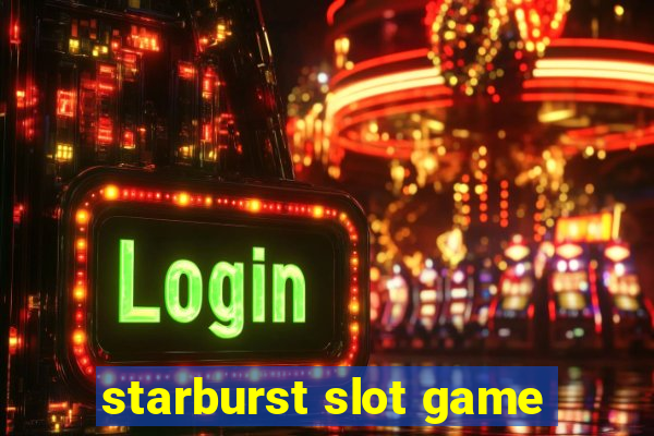 starburst slot game