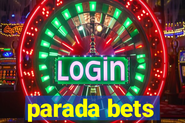 parada bets