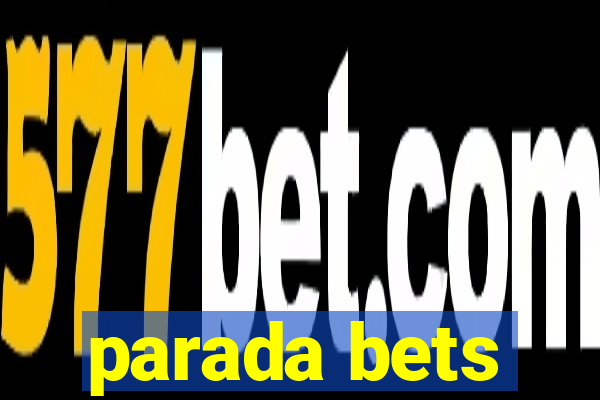 parada bets