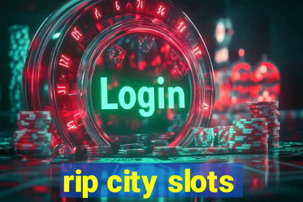 rip city slots