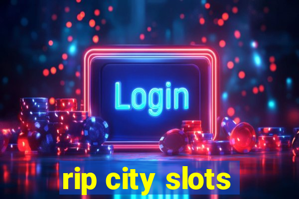 rip city slots