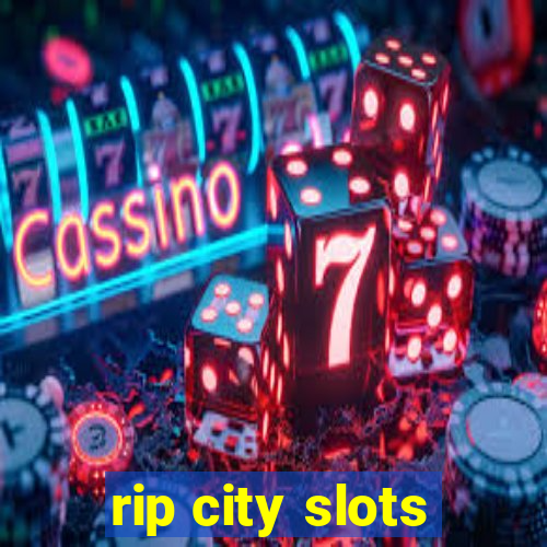 rip city slots