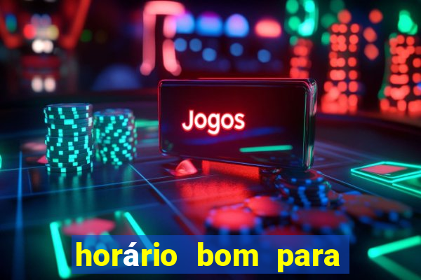 horário bom para jogar fortune dragon