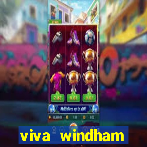 viva windham fortuna beach