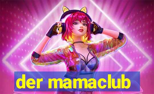 der mamaclub