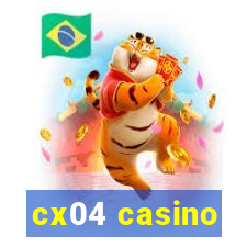 cx04 casino