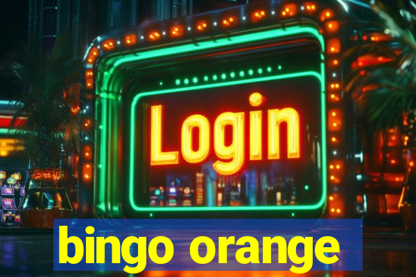 bingo orange