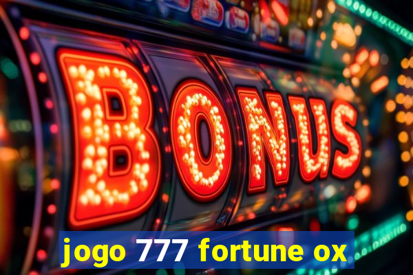 jogo 777 fortune ox