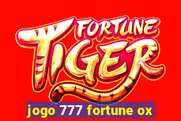 jogo 777 fortune ox