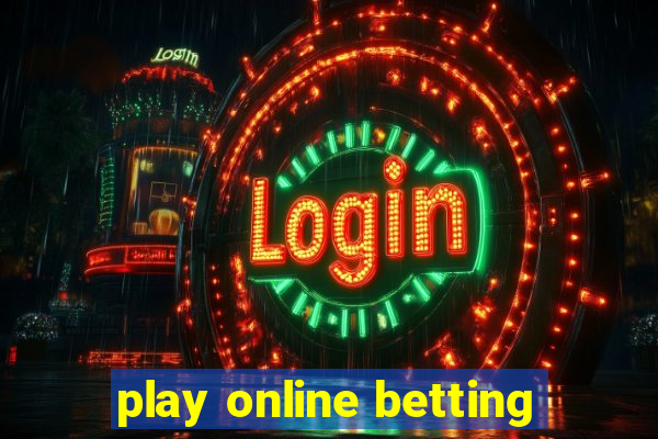 play online betting