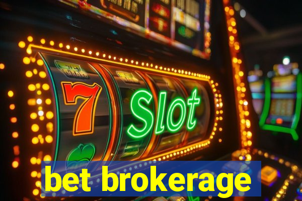 bet brokerage