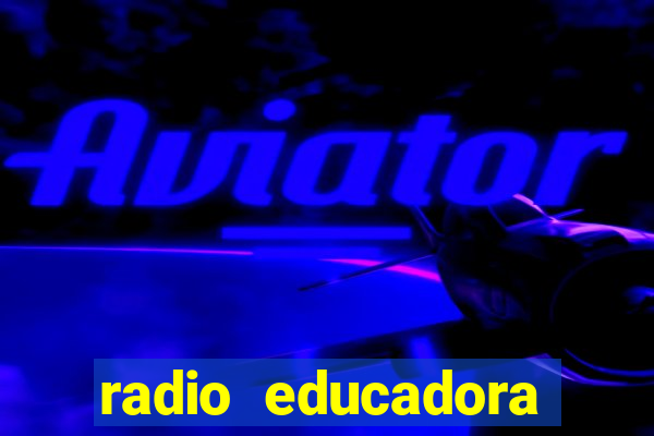 radio educadora santana de caetite