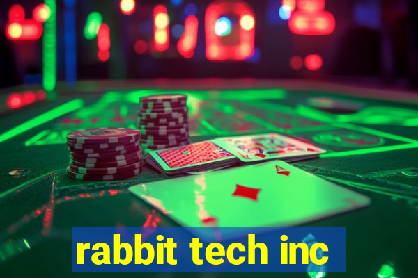 rabbit tech inc