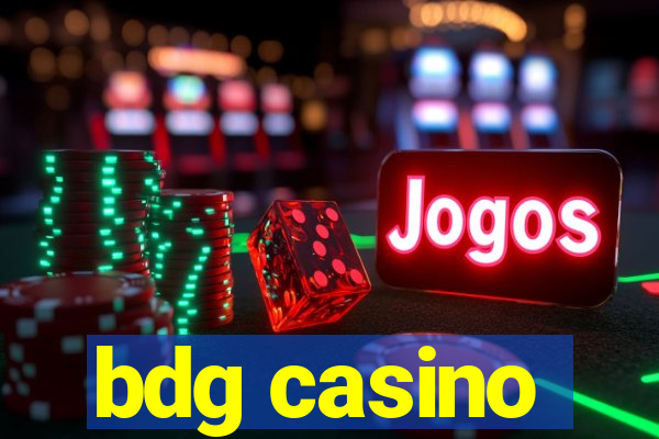 bdg casino