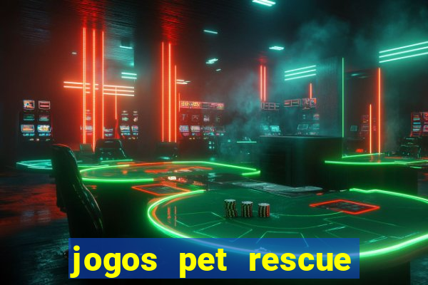 jogos pet rescue saga online gratis