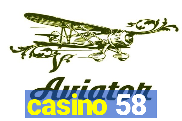 casino 58