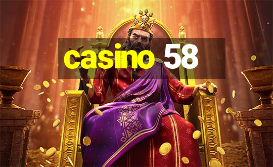 casino 58