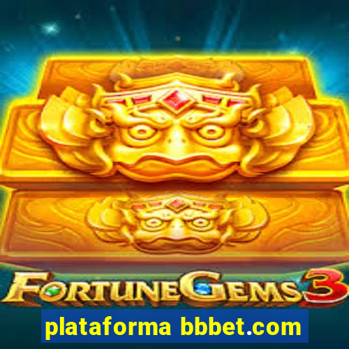 plataforma bbbet.com