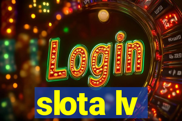 slota lv