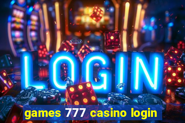 games 777 casino login