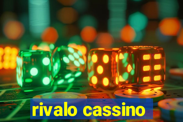 rivalo cassino